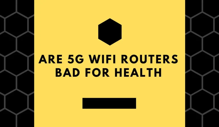 Are 5g Wifi Routers Bad For Health
