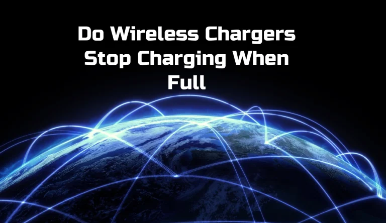 Do Wireless Chargers Stop Charging When Full