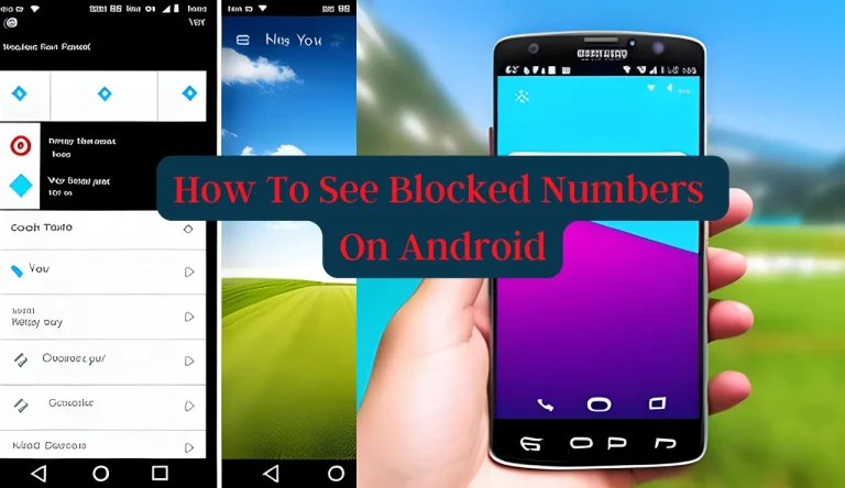 How To See Blocked Numbers On Android