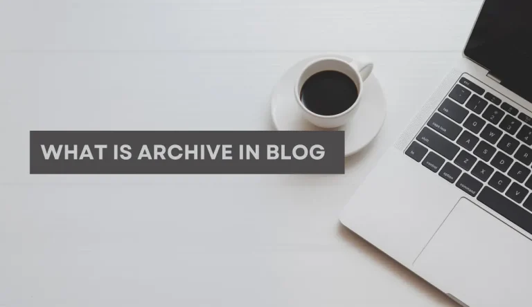 What Is Archive In Blog
