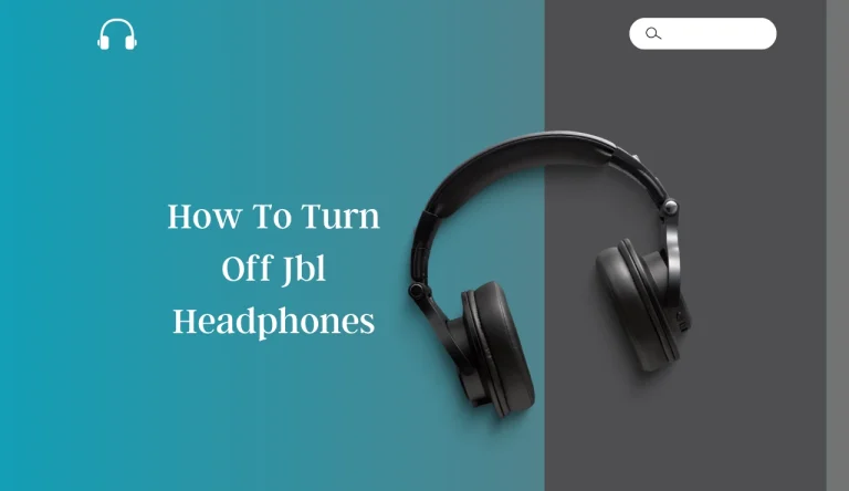 How To Turn Off Jbl Headphones