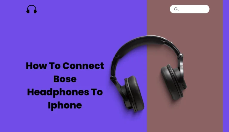 How To Connect Bose Headphones To Iphone
