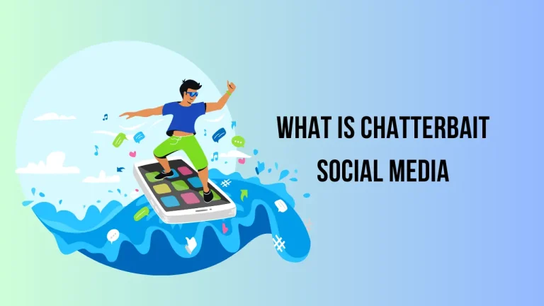 What Is Chatterbait Social Media