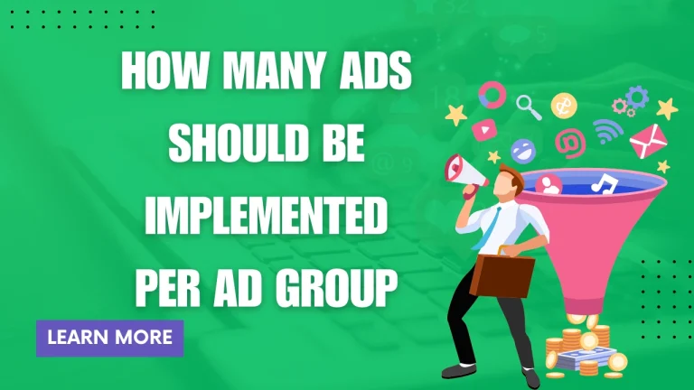 How Many Ads Should Be Implemented Per Ad Group