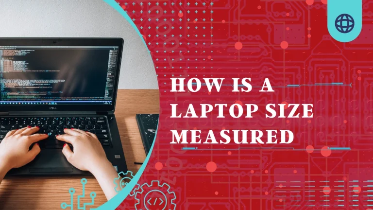 How Is A Laptop Size Measured