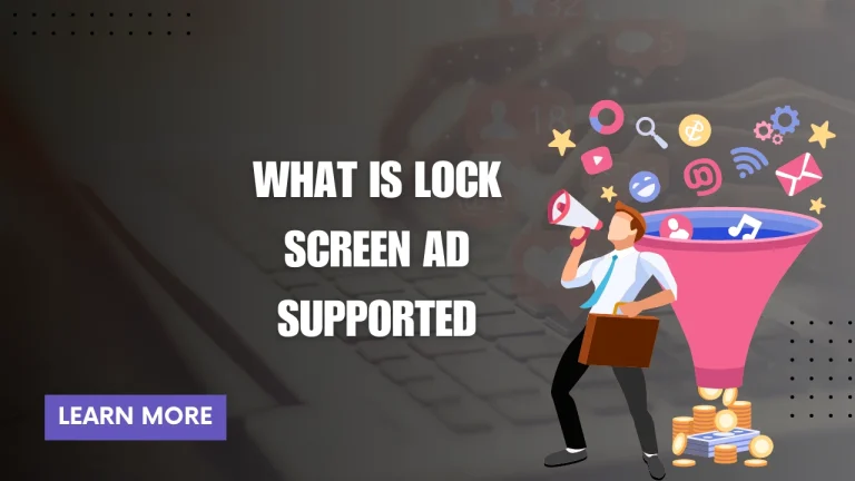 What Is Lock Screen Ad Supported