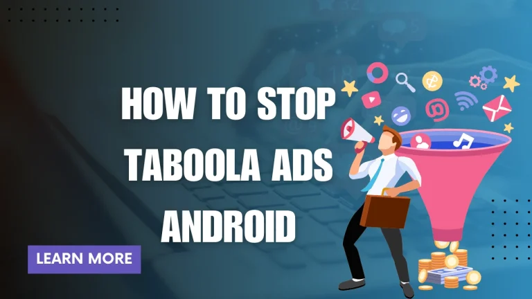 How To Stop Taboola Ads Android