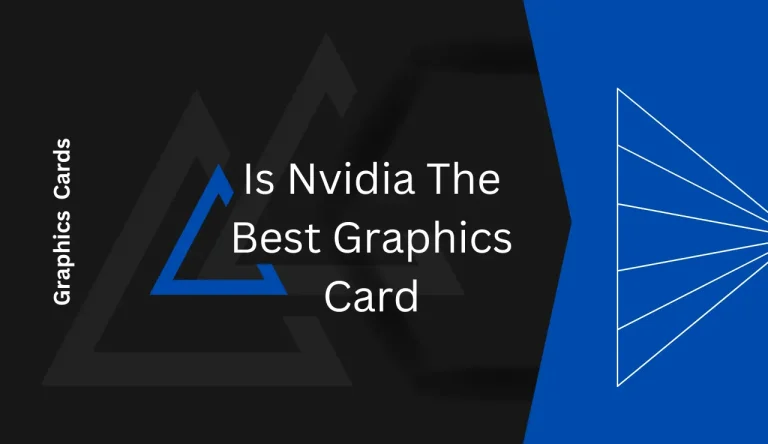 Is Nvidia The Best Graphics Card