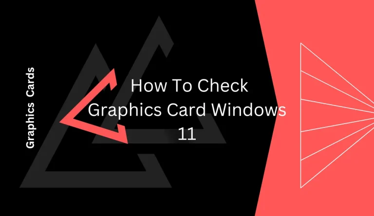How To Check Graphics Card Windows 11