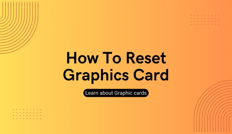 How To Reset Graphics Card